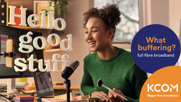 KCOM Hello Good Stuff Advert